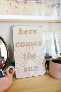 Here Comes the Sun