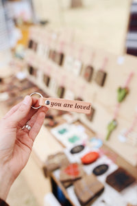 You Are Loved Keychain